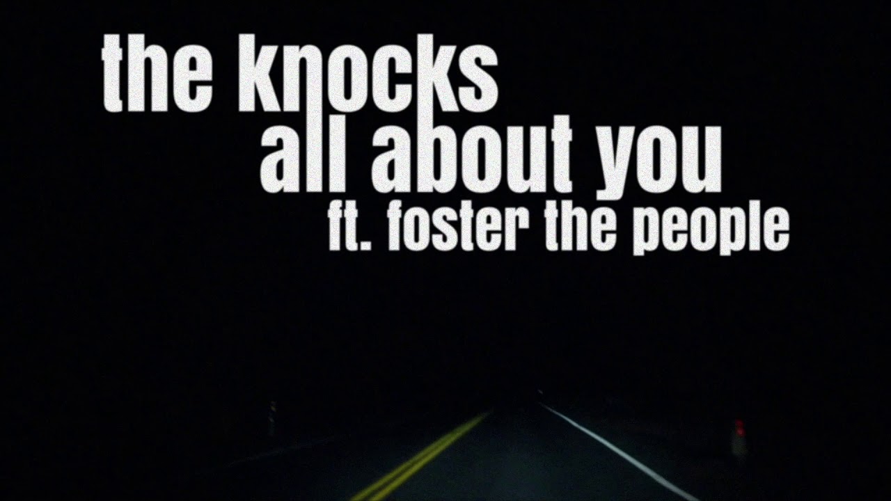 The Knocks y Foster The People vuelven a unirse en el single All About You (1)